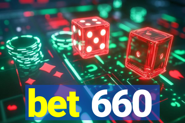 bet 660